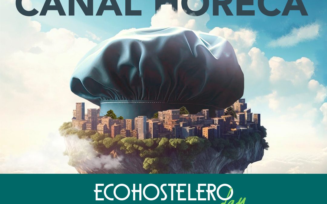 Ecoembes y FACYRE organizan la primera edición del evento ECOHOSTELERO DAY en Madrid